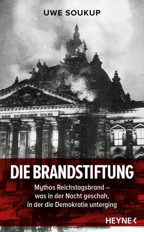 Uwe Soukup: Die Brandstiftung, Buch