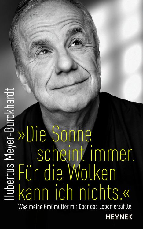 Hubertus Meyer-Burckhardt: "Die Sonne scheint immer. Für die Wolken kann ich nichts.", Buch