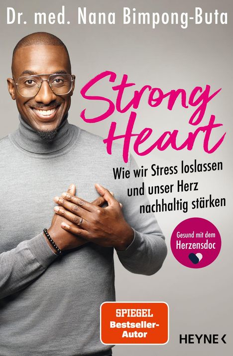 Dr. med. Nana Bimpong-Buta, Strong Heart, Wie wir Stress loslassen, lächelnder Mann mit Brille und grauem Pullover.