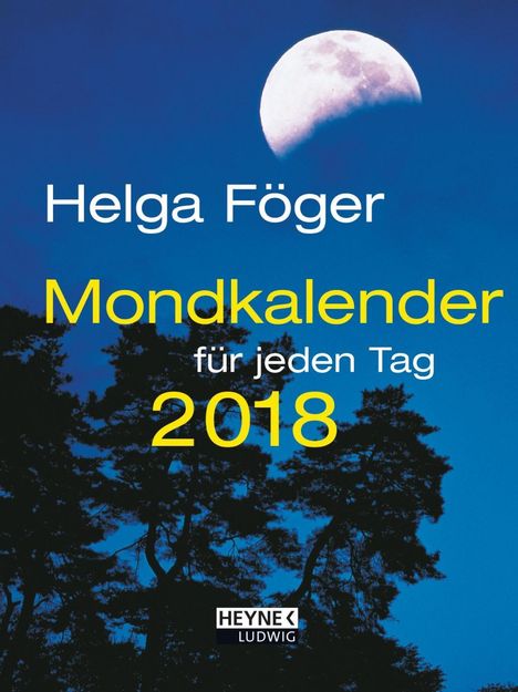 Helga Föger: Mondkalender für jeden Tag 2018 Taschenkalender, Diverse