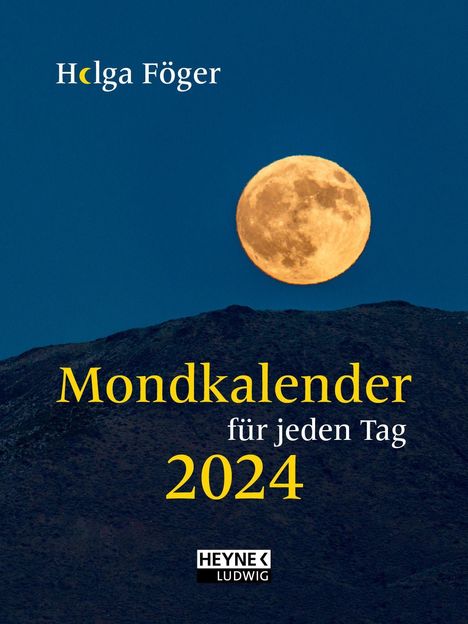 Helga Föger: Föger, H: Mondkalender für jeden Tag 2024 Taschenkal., Kalender