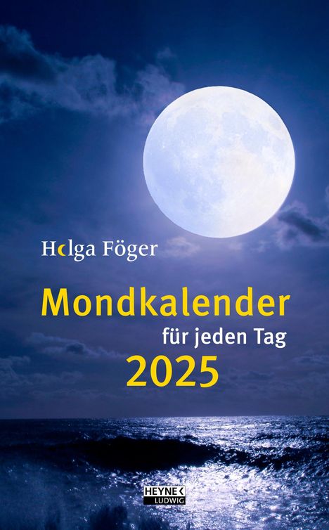 Helga Föger: Mondkalender für jeden Tag 2025, Kalender