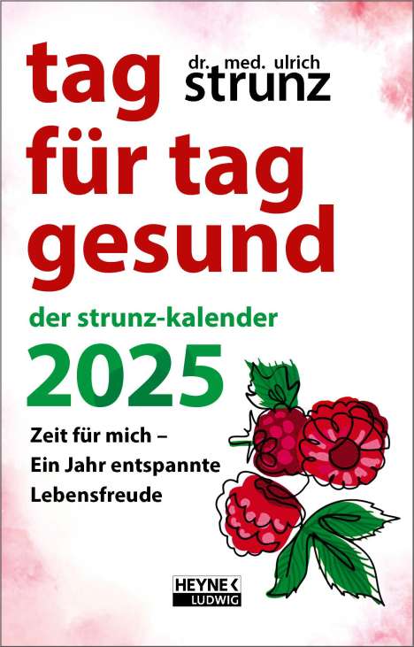 Ulrich Strunz: Tag für Tag gesund - Der Strunz-Kalender 2025, Kalender