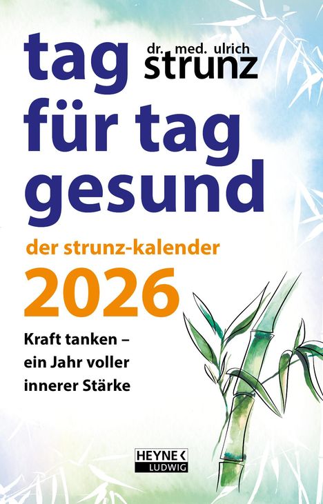 Ulrich Strunz: Tag für Tag gesund - Der Strunz-Kalender 2026, Kalender