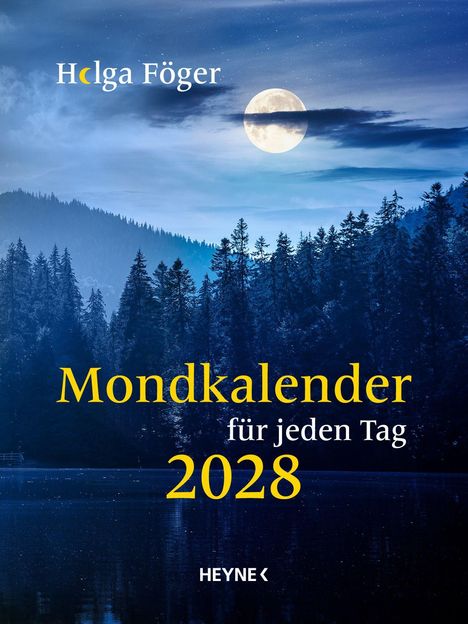 „Holga Föger Mondkalender für jeden Tag 2028“. Mond über einem nächtlichen Wald und ruhigem See, blaue Töne.