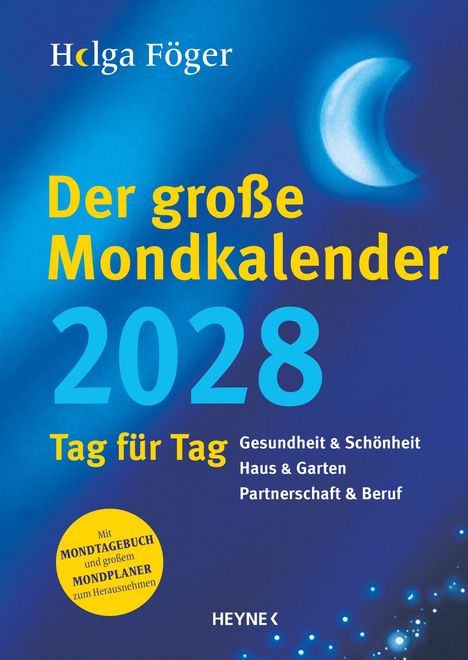 „Der große Mondkalender 2028. Tag für Tag. Gesundheit & Schönheit, Haus & Garten. Illustration zeigt blauen Hintergrund.“