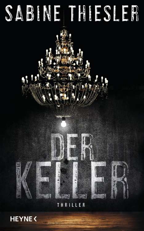Sabine Thiesler: Der Keller, Buch