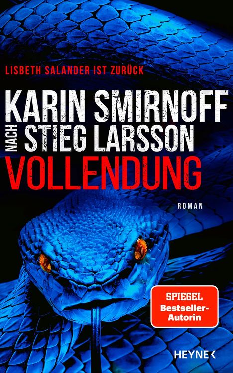 "Lisbeth Salander ist zurück. Karin Smirnoff nach Stieg Larsson. Vollendung. Roman." Illustration: Blaue Schlange.