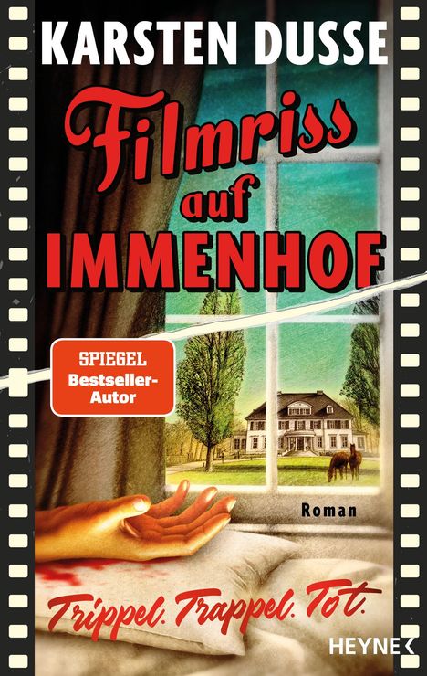 Ein Buchcover mit dem Text: "Karsten Dusse, Filmriss auf Immenhof, Spiegel Bestseller-Autor, Roman, Trippel. Trappel. Tot."
