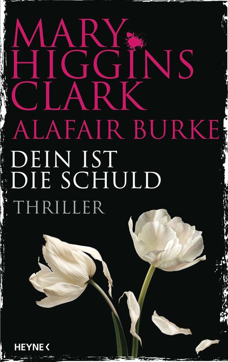 Mary Higgins Clark: Dein ist die Schuld, Buch