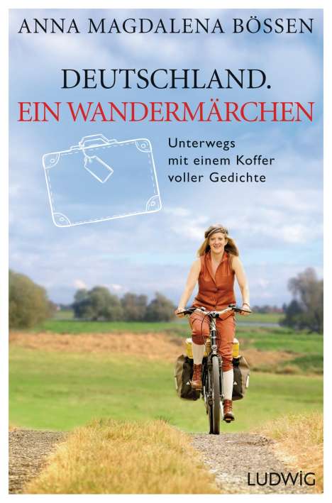 Anna Magdalena Bössen: Bössen, A: Deutschland. Ein Wandermärchen, Buch