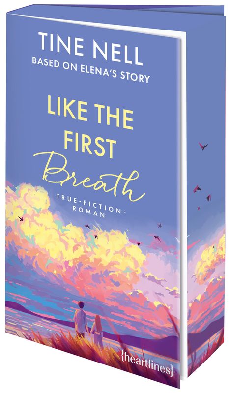 Tine Nell: Like the First Breath - Based on Elena's Story, Buch
