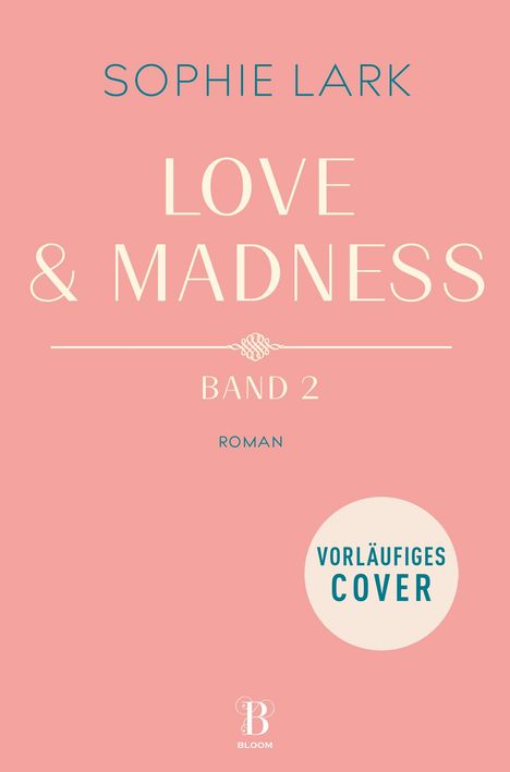 Sophie Lark: Love &amp; Madness, Buch