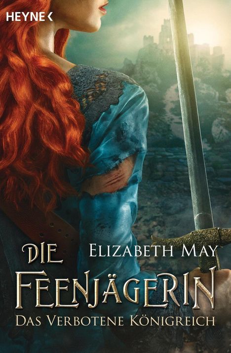 Elizabeth May: Die Feenjägerin - Das verbotene Königreich, Buch