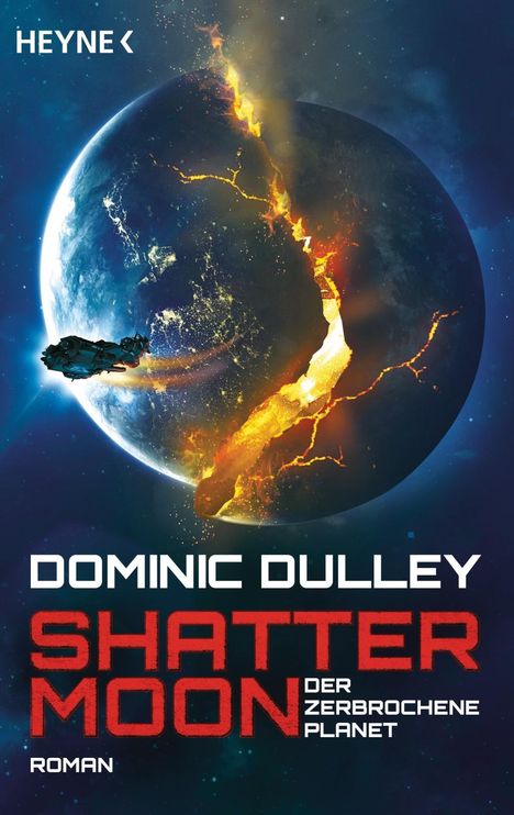 Dominic Dulley: Dulley, D: Shattermoon - Der zerbrochene Planet, Buch