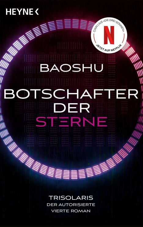 BAOSHU, BOTSCHAFTER DER STERNE. TRISOLARIS DER AUTORISIERTE VIERTE ROMAN. Kreisförmiges, neonfarbenes Muster.