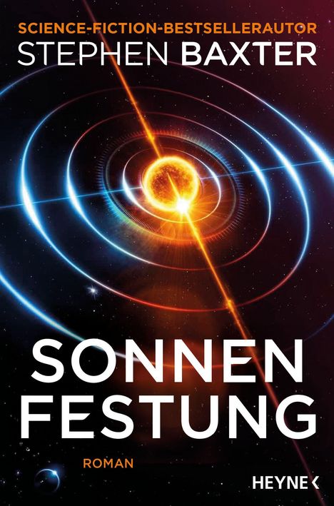 Text: "SCIENCE-FICTION-BESTSELLERAUTOR STEPHEN BAXTER SONNENFESTUNG ROMAN HEYNE". 

Illustration: Sonnenähnliches Objekt mit kreisförmigen Bahnen im Weltraum.