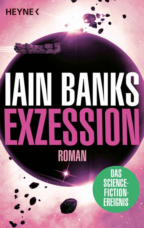 IAIN BANKS, EXZESSION, ROMAN, DAS SCIENCE-FICTION-EREIGNIS. Science-Fiction-Landschaft mit Planeten und Raumschiff.