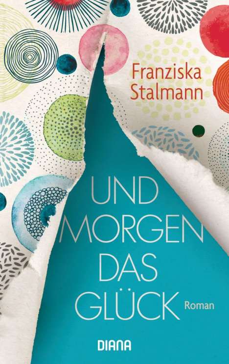 Franziska Stalmann: Und morgen das Glück, Buch