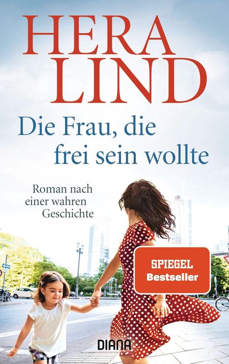 Hera Lind: Die Frau, die frei sein wollte, Buch