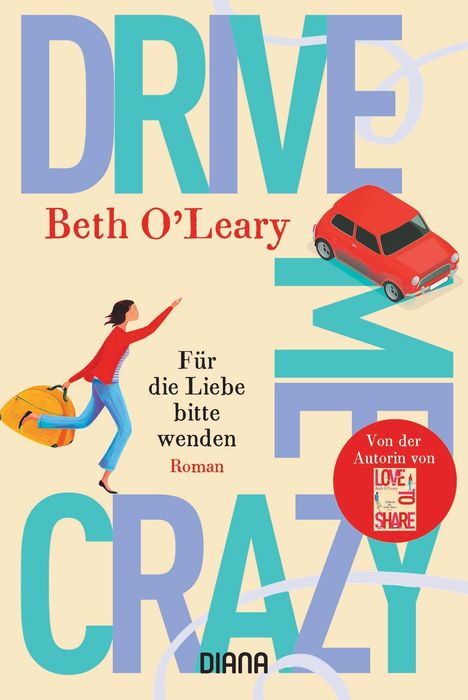 Beth O'Leary: Drive Me Crazy - Für die Liebe bitte wenden, Buch