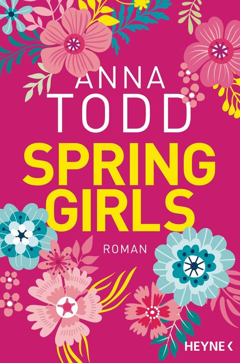 Anna Todd: Spring Girls, Buch