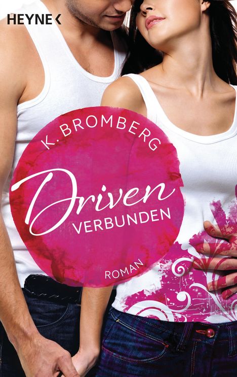 K. Bromberg: Driven 04. Verbunden, Buch