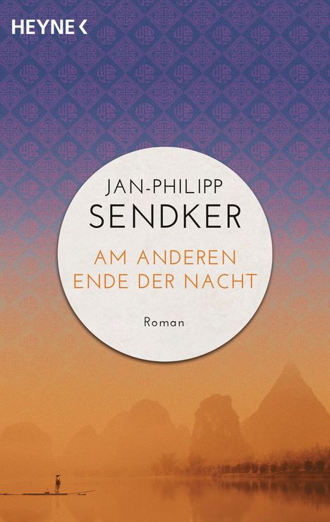 Jan-Philipp Sendker: Am anderen Ende der Nacht (Die China-Trilogie 03), Buch