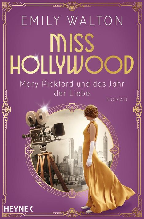 Emily Walton: Miss Hollywood - Mary Pickford und das Jahr der Liebe, Buch