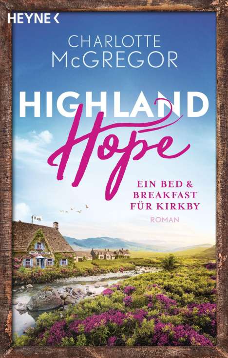 Charlotte McGregor: Highland Hope 1 - Ein Bed &amp; Breakfast für Kirkby, Buch
