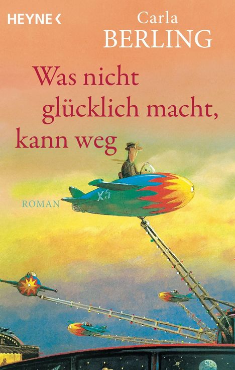 Carla Berling: Was nicht glücklich macht, kann weg, Buch