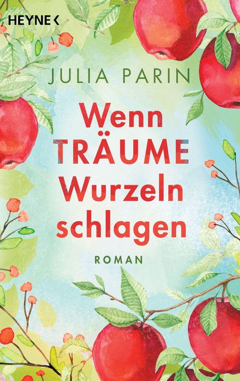 Julia Parin: Wenn Träume Wurzeln schlagen, Buch