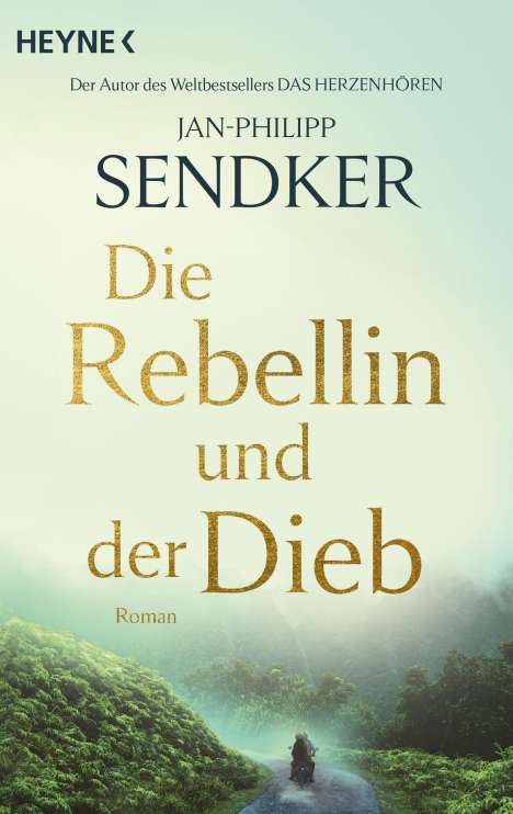 Jan-Philipp Sendker: Die Rebellin und der Dieb, Buch