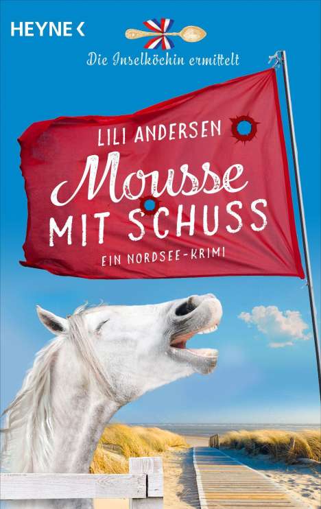 Lili Andersen: Mousse mit Schuss - Die Inselköchin ermittelt, Buch