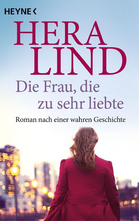 Hera Lind: Die Frau, die zu sehr liebte, Buch