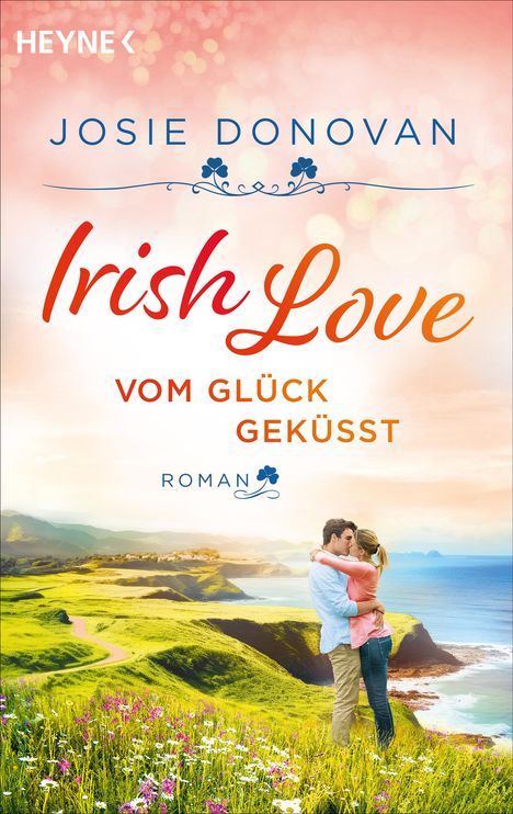Josie Donovan: Irish Love - Vom Glück geküsst, Buch