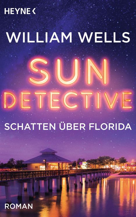 William Wells: Sun Detective  - Schatten über Florida, Buch