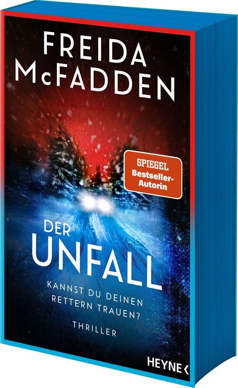 Der Titel ist "Der Unfall" von Freida McFadden. "Spiegel Bestseller-Autorin". Rotes und blaues Cover mit Schneeszene.