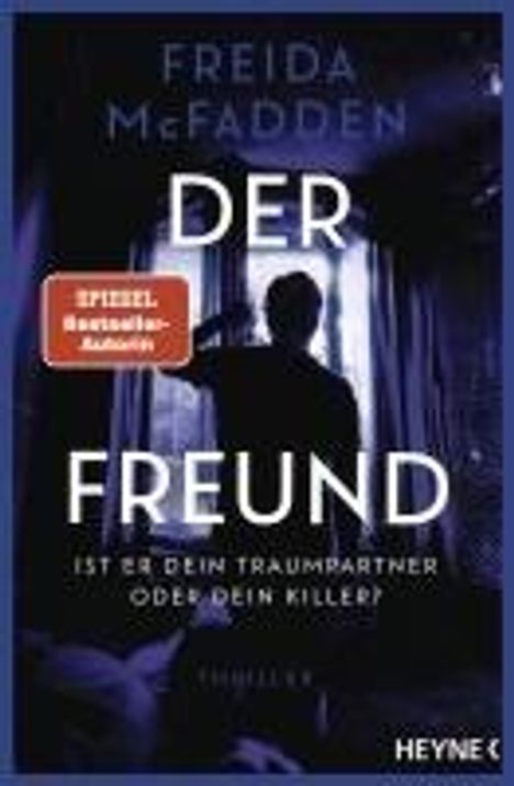 Freida McFadden: Der Freund - Ist er dein Traumpartner oder dein Killer?, Buch