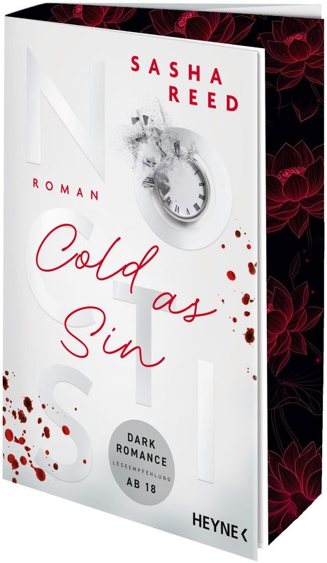 "Cold as Sin", "Sasha Reed", "Roman", "Dark Romance - Leseempfehlung ab 18", Uhr im Zerfall, rote Blütenzeichnungen.