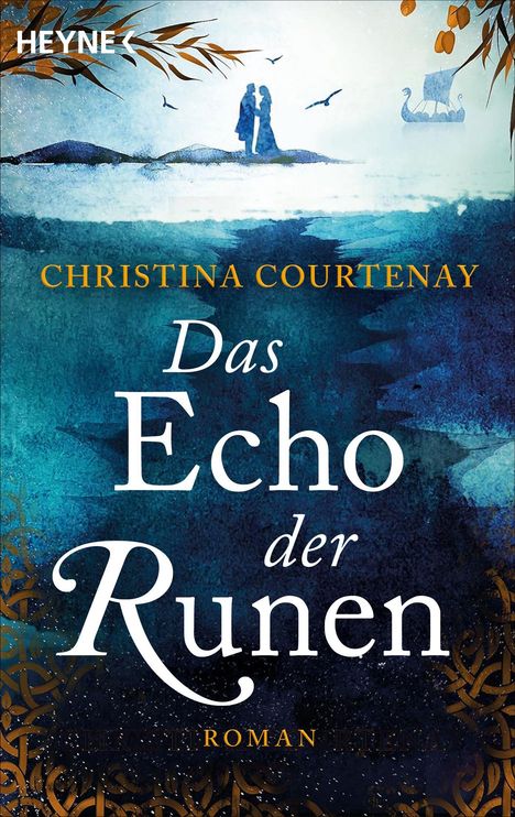 "Christina Courtenay, Das Echo der Runen, Roman" in kunstvoller Szene mit Paar auf Insel, blauem Wasser und Wikingerboot.