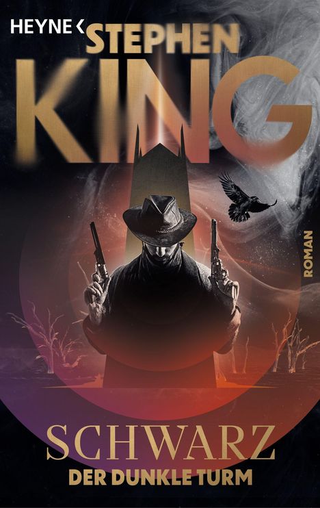 „Schwarz, Der Dunkle Turm“ steht groß unten. Ein Cowboy mit Pistolen, ein Turm und ein fliegender Vogel sind sichtbar.
