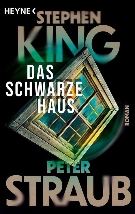 "Das schwarze Haus" von Stephen King und Peter Straub. Ein Fenster in dunklen Farben dient als Hintergrund.