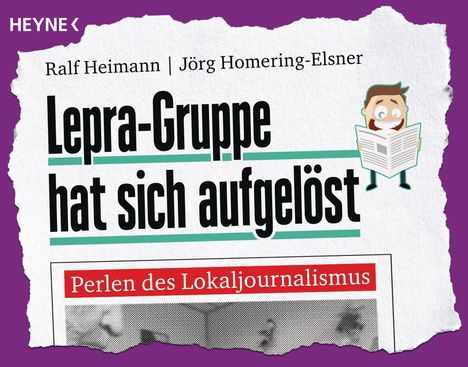 Ralf Heimann: Lepra-Gruppe hat sich aufgelöst, Buch