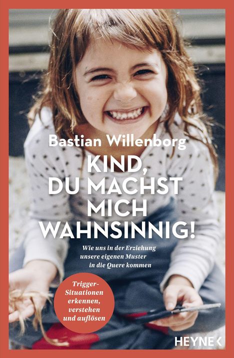 Bastian Willenborg: Kind, du machst mich wahnsinnig!, Buch