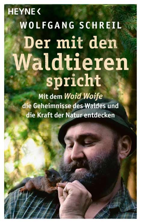 Wolfgang Schreil: Der mit den Waldtieren spricht, Buch