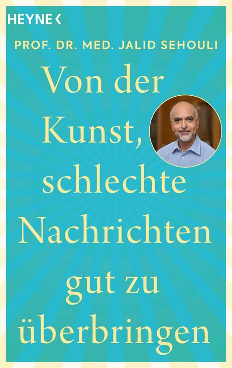 Jalid Sehouli: Von der Kunst, schlechte Nachrichten gut zu überbringen, Buch