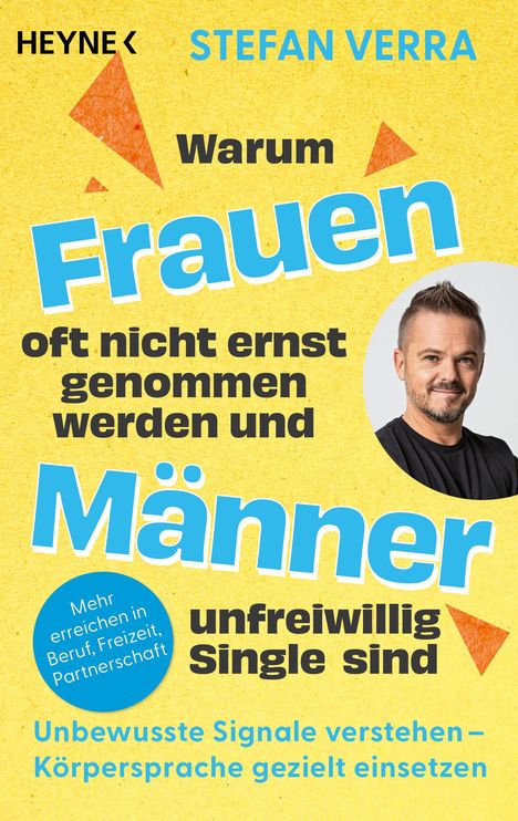 Stefan Verra: Warum Frauen oft nicht ernst genommen werden und Männer unfreiwillig Single sind, Buch