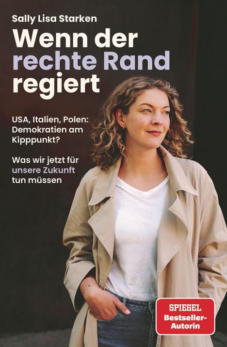 Sally Lisa Starken: Wenn der rechte Rand regiert, Buch