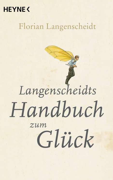 Florian Langenscheidt: Langenscheidts Handbuch zum Glück, Buch